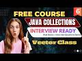 Vector Class in Java 🔥 | Methods, Example & Thread Safety | Java Interview Questions