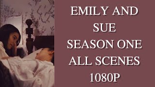 emily and sue s1 all scenes