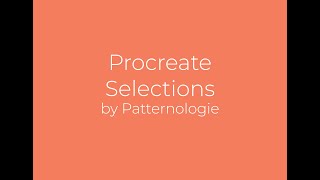 How to Work with Selections in Procreate
