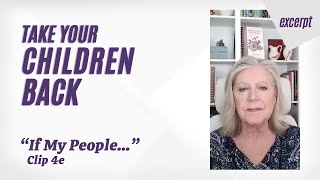 'If My People...'—Take Your Children Back.4e—Marilyn Howshall