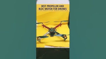 Best Propeller And BLDC Motors For Drones #shorts