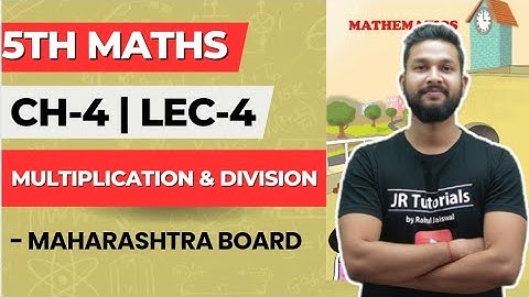 5th Maths | Chapter 4 | Multiplication & Division | Problem Set 16 | Lecture 4 | Maharashtra Board |