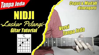 (Gitar Tutorial) NIDJI - Laskar Pelangi (Tanpa Jeda) |Mudah & Cepat dimengerti untuk pemula