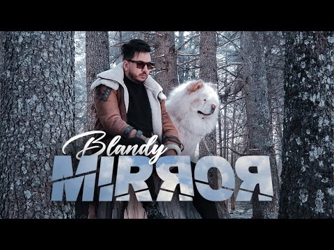 BLANDY MIRROR Official Music Video