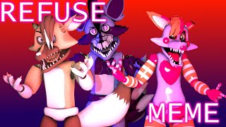 (OC/ SFM) Refuse MEME (FLASH WARNING)