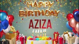 AZIZA - Happy Birthday Aziza #Aziza
