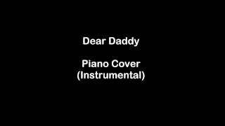 Dear Daddy Instrumental (Piano Cover) - Bobby Cronin chords