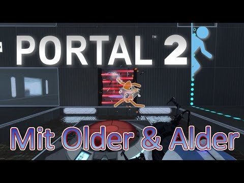 Absolute KOMPETENZ | Portal 2 mit Older & Alder