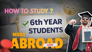 6TH YEAR GAME PLAN FOR FMGE | MBBS ABROAD | DR. HARIOM RAJOURIYA