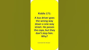 A bus driver goes the wrong way down a one-way street. He passes the cops...