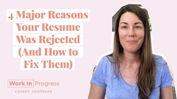 4 Major Reasons Your Resume Was Rejected (Resume Mistakes to Avoid + How to Fix Them)
