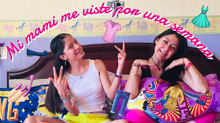 Mi mami me viste por una semana | Ana