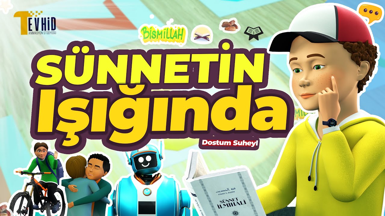 Sünnetin Işığında - Dostum Suheyl | Çizgi Film