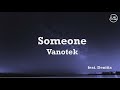Vanotek feat denitia  someone  lyrics