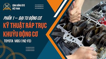 Đại tu động cơ  - Kỹ thuật ráp trục khuỷu động cơ (Toyota 1NZ-FE) #1