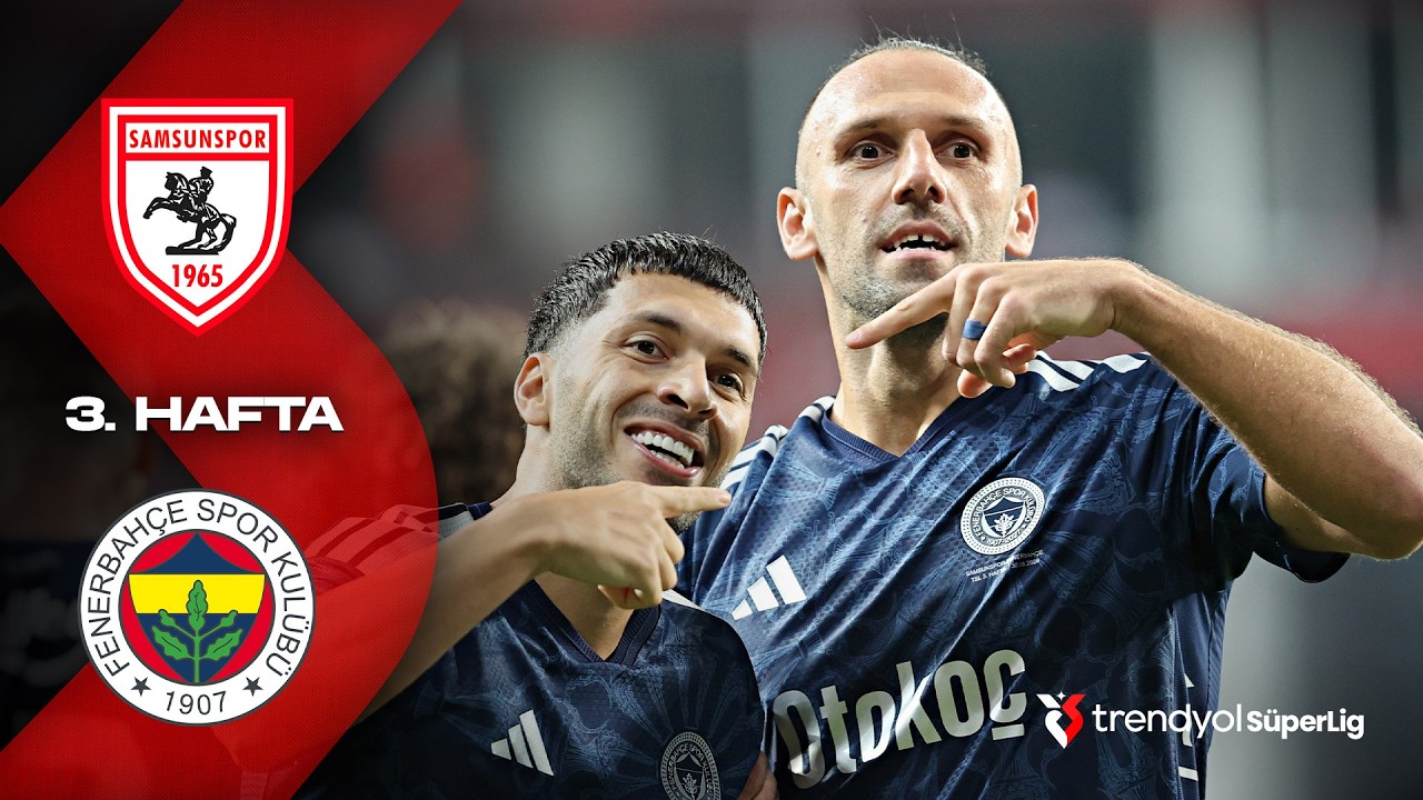 Samsunspor - Fenerbahçe - Highlights/Özet | Trendyol Süper Lig - 2026/27