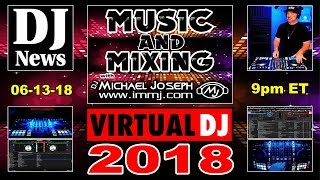 VirtualDJ 2018 - Music and Mixing with DJ Michael Joseph - #DJNTV e22 screenshot 4