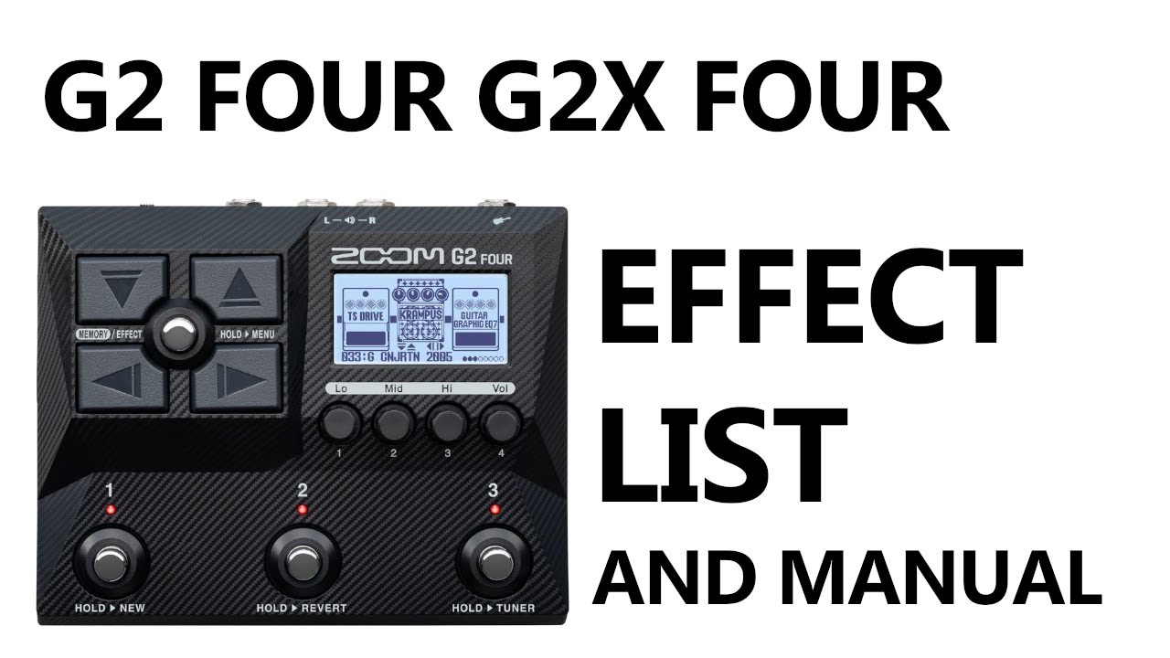 zoom G2 FOUR, G2X FOUR EFFECT LIST AND MANUAL READ THROUGH