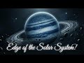 There Is A New Planet In Our Solar System