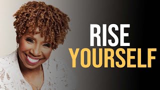 RISE YOURSELF - Motivational Video 2022 - Iyanla Vanzant