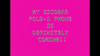 My Escobar Fold-1 Phone