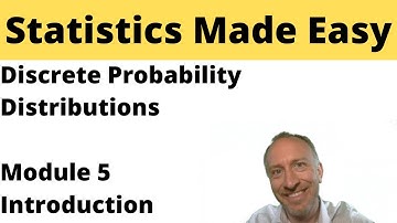 Statistics - Module 5 - Discrete Probability Distributions