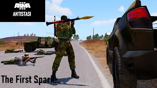 ARMA III ANTISTASI EPISODE 1: THE FIRST SPARK...