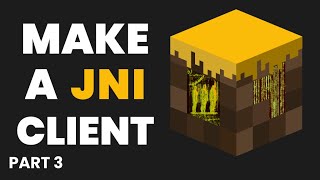 Making Exploits - Unlock the Secrets of a Minecraft JNI Hacked Client