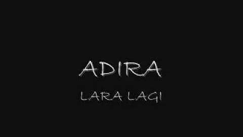 ADIRA - LARA LAGI