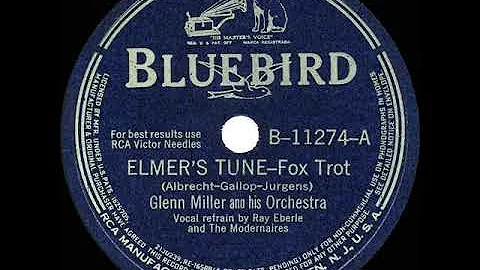 1941 HITS ARCHIVE: Elmers Tune - Glenn Miller (Ray...