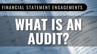 Financial Statement Audits Explained: Reasonable Assurance