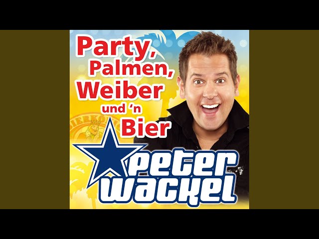 Peter Wackel - Party, Palmen & Weiber