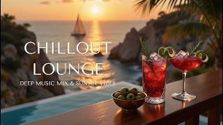 Sunset Lounge Vibes & Smooth Beats | Luxury Sunset Chill Lounge Collection