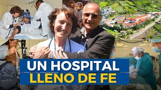 DIOSPI SUYANA: Un hospital de Dios en los Andes que ha atendido a más de 600,000 peruanos