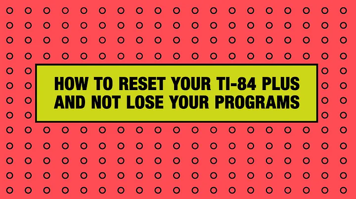 How to Reset the TI-84 Plus Graphing Calculator and Not Lose Programs