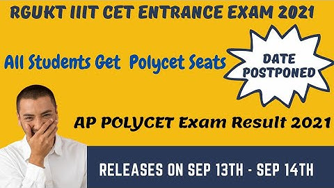 RGUKT AP IIIT CET EXAM 2021|POLYCET EXAM Result Date postponed|Latest Polycet Result Latest News