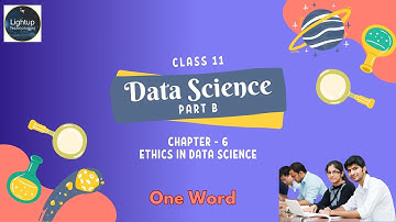 Class 11 Data Science Chapter 6 - Ethics in Data Science One word Answers