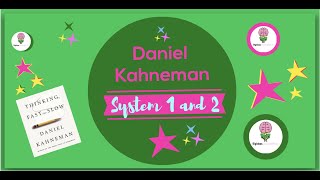 Thinking Fast and Slow by Daniel Kahneman: Animated Summary with focus on 'System 1 & 2'