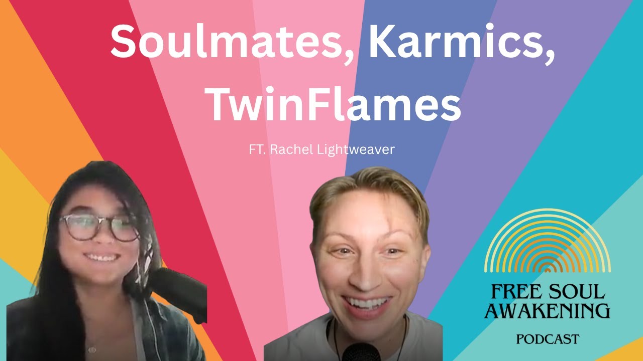 Soulmates, Karmics, Twin Flames