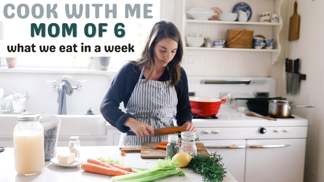 Cook With Me Mom Of 6 What We Eat In A Week Episode 16 Youtube 