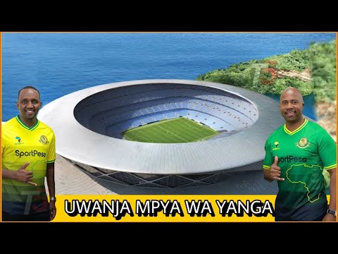 Huko YANGA MAMBO Ni MOTO UJENZI Wa UWANJA Wao KILA Kitu TAYARI TENDA Kutangazwa HIVI KARIBUNI 