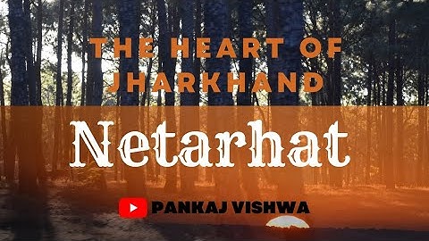 NETARHAT TRIP ।। HEAVEN  OF JHARKHAND ।। SUNRISE POINT।।SUNSET POINT ।।