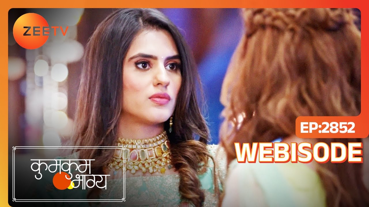 Kumkum Bhagya | Netra fights with Monisha. | Ep - 2852 | 04 Sept | Zee TV