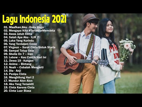 Top Lagu Pop Indonesia Terbaru 2021 Hits Pilihan Terbaik+enak Didengar Waktu Kerja