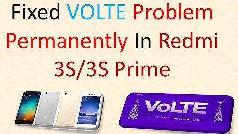Fixed VOLTE Problem Permanently In Redmi 3S/3S Prime  [HINDI]