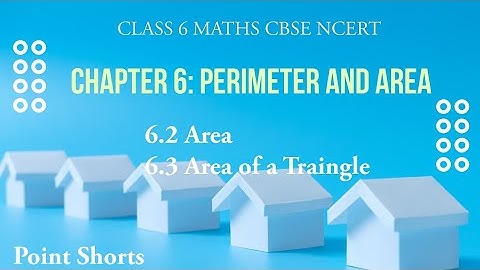 Class 6|CBSE|NCERT|Chapter 6 Maths: Perimeter and Area |6.2|6.3