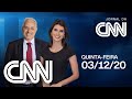 AO VIVO: JORNAL DA CNN  - 03/12/2020