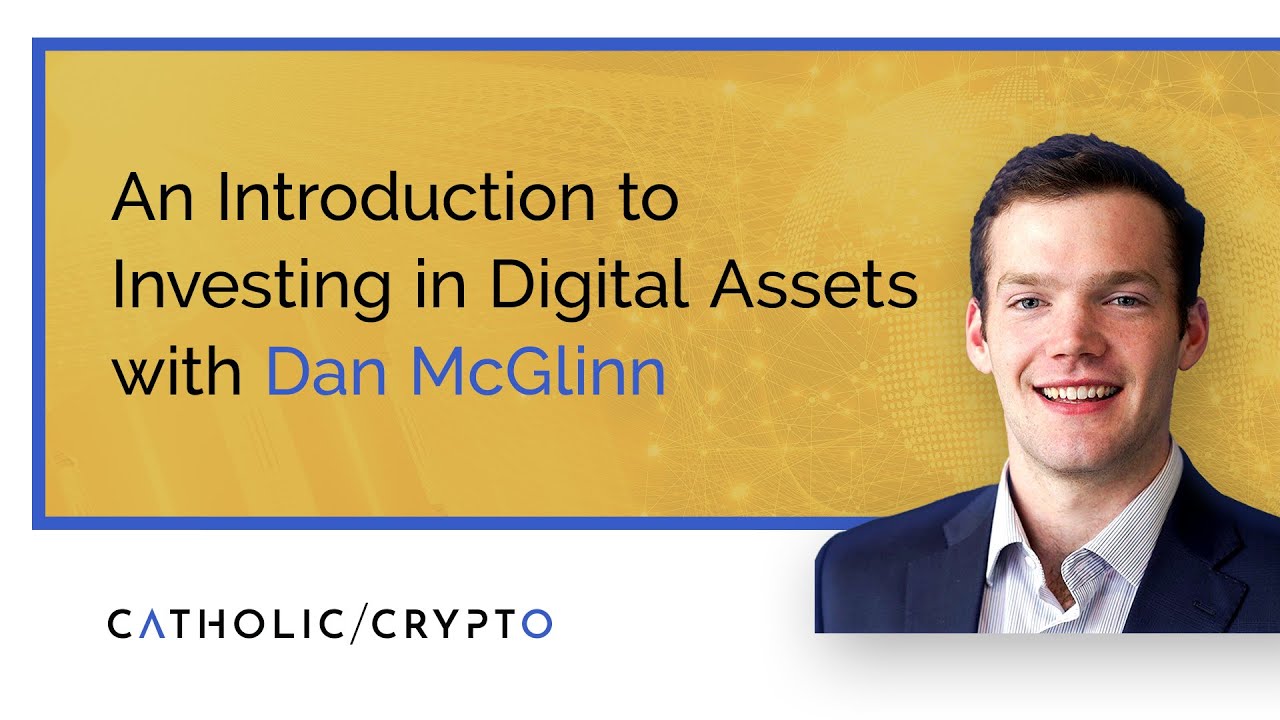 An Introduction to Investing in Digital Assets by Dan McGlinn - YouTube