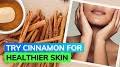 Video for cinnamon tea Cinnamon tea 20 benefits of cinnamon for skin
