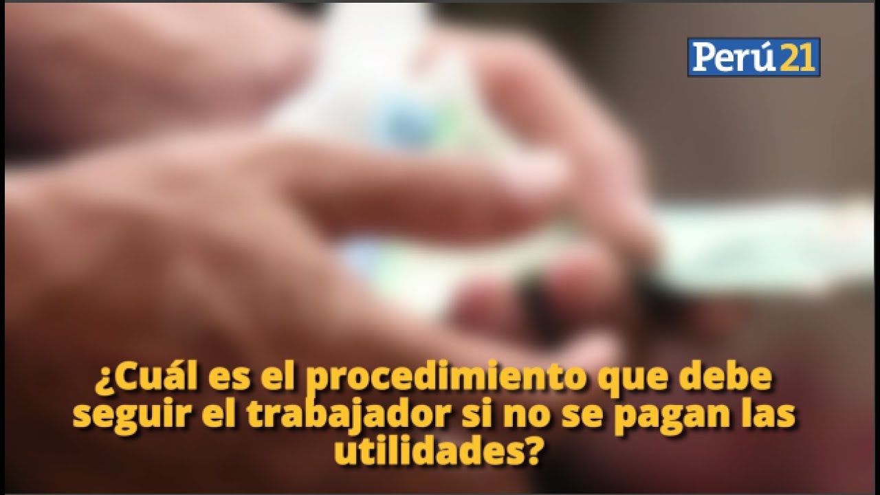 Qué debe hacer un trabajador si no le pagan las utilidades a tiempo?